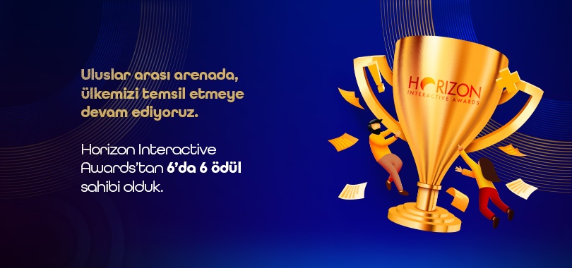 20. Horizon Interactive Awards'tan 6 ödülle döndük!